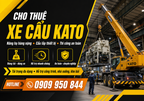 Cho Thuê Xe Cẩu Kato Uy Tín, Nâng Hạ Hàng Nặng, Phục Vụ Nhanh