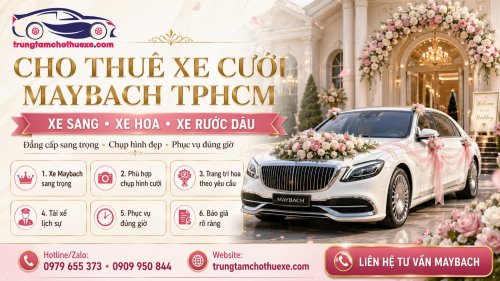 Dịch Vụ Cho Thuê Xe Cưới Maybach Ở TPHCM Sang Trọng, Đúng Chất Ngày Cưới