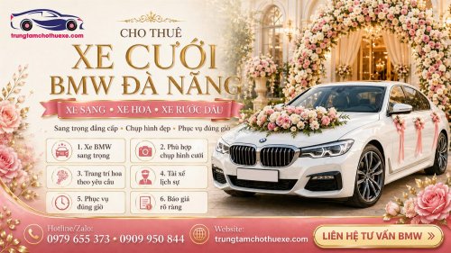 Dịch Vụ Cho Thuê Xe Cưới BMW Ở Đà Nẵng Sang, Trẻ Và Hiện Đại
