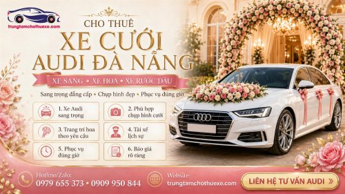 Dịch Vụ Cho Thuê Xe Cưới Audi Ở Đà Nẵng Thanh Lịch, Hiện Đại
