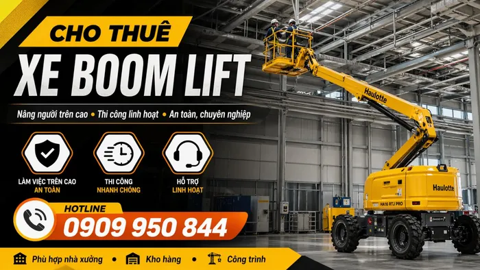 Cho Thuê Xe Boom Lift Uy Tín, Vươn Cao, Tiếp Cận Điểm Khó