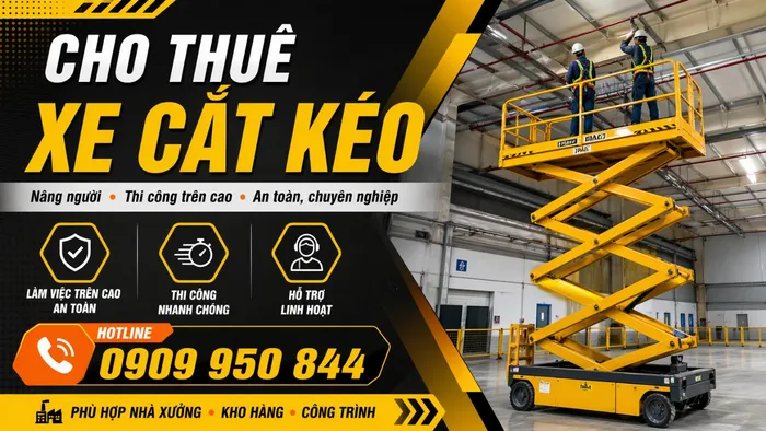 Cho Thuê Xe Cắt Kéo Uy Tín, Làm Việc Trên Cao An Toàn, Hiệu Quả