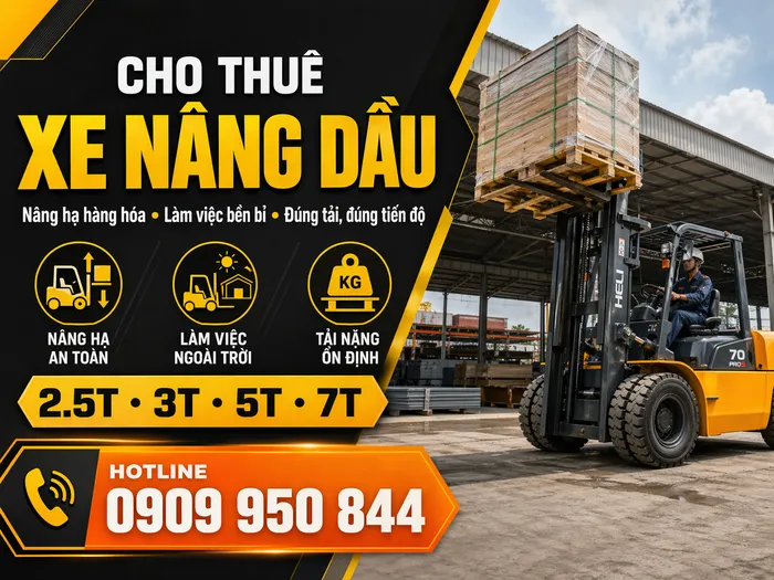 Cho Thuê Xe Nâng Dầu Uy Tín, Nâng Hàng Mạnh, Làm Việc Linh Hoạt