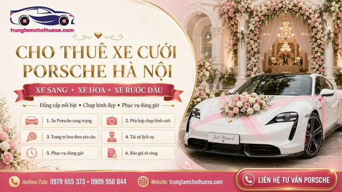 Dịch Vụ Cho Thuê Xe Cưới Porsche Ở Hà Nội Sang, Thể Thao Và Cá Tính
